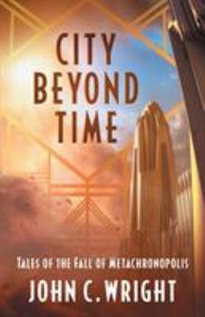 Paperback City Beyond Time: Tales of the Fall of Metachronopolis Book