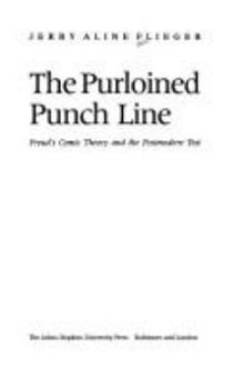 Hardcover The Purloined Punchline: Freud's Comic Theory and the Postmodern Text Book