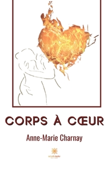 Paperback Corps à coeur [French] Book