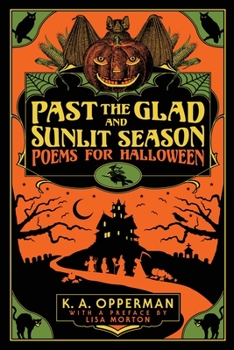Paperback Past the Glad and Sunlit Season: Poems for Halloween Book