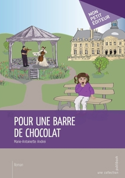 Paperback Pour une barre de chocolat [French] Book