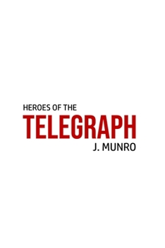 Paperback Heroes of the Telegraph Book