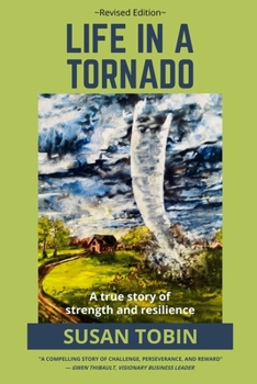 Paperback Life in a Tornado: A true story of strength and resilience Book