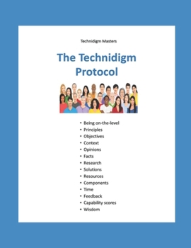 Paperback The Technidigm Protocol: Implementing the 12 Elements of Common Sense amid 2021 Chaos Book