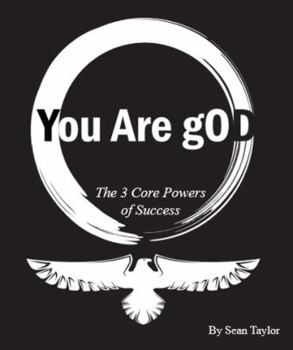 Paperback You Are gOD: The 3 Core Powers of Success Book