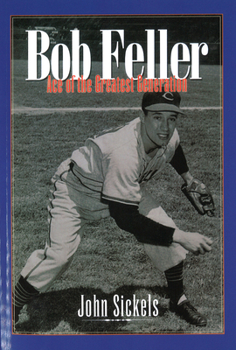 Paperback Bob Feller: Ace of the Greatest Generation Book