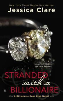 Stranded with a Billionaire - Book #1 of the Billionaire Boys Club