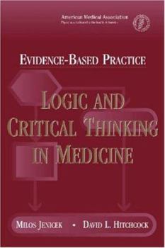Paperback Evidence-Based Practice: Logic and Critical Thinking in Medicine Book