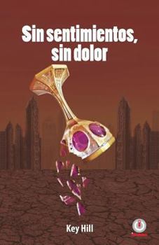 Paperback Sin sentimientos, sin dolor [Spanish] Book