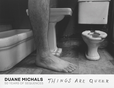 Hardcover Duane Michals: Things Are Queer: 50 Years of Sequences Book