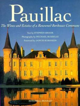 Hardcover Pauillac: The Wines and Estates of a Renowned Bordeaux Commune Book