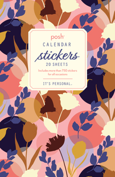 Calendar Posh: Calendar Stickers Book
