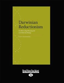 Paperback Darwinian Reductionism: Or, How to Stop Worrying and Love Molecular Biology Book