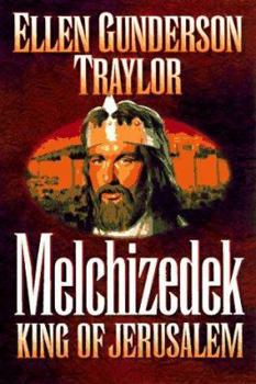 Paperback Melchizedek: King of Jerusalem Book