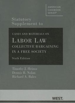 Paperback Statutory Supplement to Labor Law: Collective Bargaining in a Free Society Book