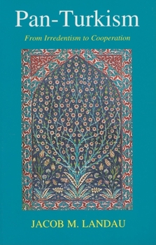 Paperback Pan-Turkism: From Irredentism to Cooperation Book