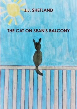 Paperback The Cat on Sean's Balcony Book