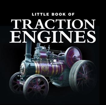 Hardcover Little Book of Traction Engines Book