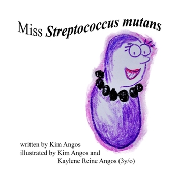 Paperback Miss Streptococcus mutans Book