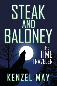 Paperback Steak and Baloney: The Time Traveler Book