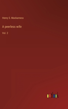 Hardcover A peerless wife: Vol. 2 Book