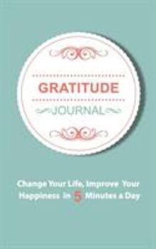 Paperback Gratitude Journal: An Inspirational Journal of Gratitude and Happiness Book