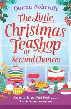 The Little Christmas Teashop of Second Chances - Book #2 of the Castle Cove