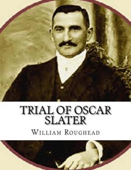 Paperback Trial of Oscar Slater: William Book