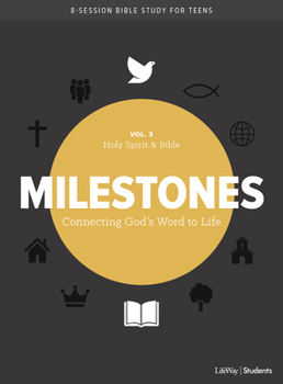 Paperback Milestones: Volume 3 - Holy Spirit & Bible: Connecting God's Word to Life Volume 3 Book