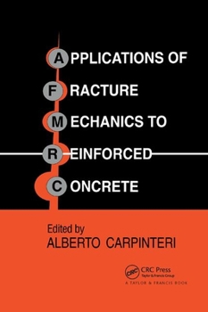Paperback Applications of Fracture Mechanics to Reinforced Concrete Book