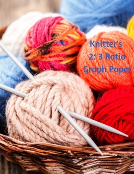 Paperback Knitter's 2: 3 Ratio Graph Paper: Knitting Graph Paper Journal - 119 pages - Letter Format 8.5"x11" Book