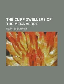 Paperback The Cliff Dwellers of the Mesa Verde Book