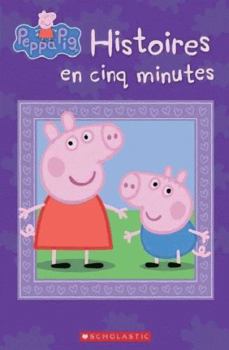 Hardcover Peppa Pig: Histoires En Cinq Minutes [French] Book