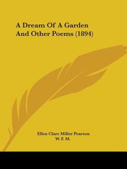 Paperback A Dream Of A Garden And Other Poems (1894) Book