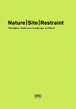 Hardcover Nature Site Restraint: Thorbjörn Andersson Landscape Architecture Book