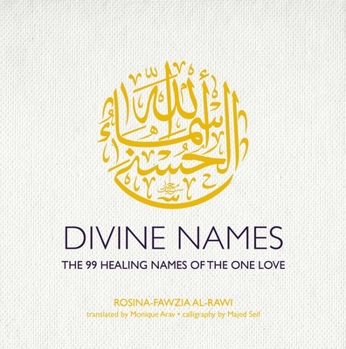 Hardcover Divine Names: The 99 Healing Names of the One Love Book