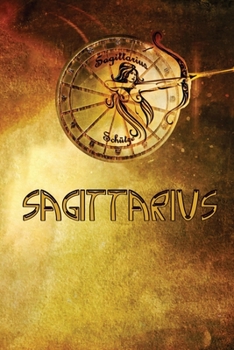Paperback Sagittarius: Personalized Astrology Notebook For Your Special Someones - 120 pages, 6x9 Book