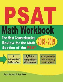 Paperback PSAT Math Workbook 2018 - 2019: The Most Comprehensive Review for the Math Section of the PSAT Test Book