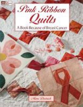 Paperback Pink Ribbon Quilts: A Book Because of Breast Cancer Book