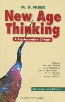 Paperback New Age Thinking: A Psychoanalytic Critique Book