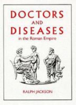 Hardcover Doctors and Diseases in the Roman Empire Book