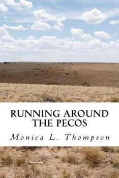 Running Around the Pecos: A Ghostly Folktale about New Mexico