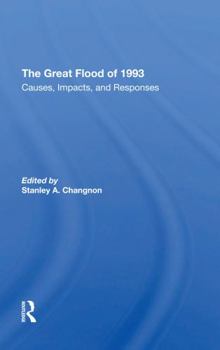 Paperback The Great Flood of 1993: Causes, Impacts, and Responses Book