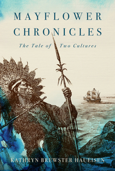 Paperback Mayflower Chronicles: The Tale of Two Cultures Book