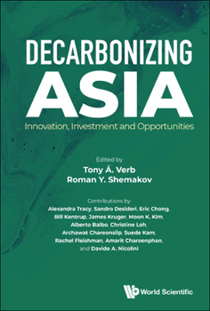 Paperback Decarbonizing Asia: Innovation, Investment and Opportunities Book