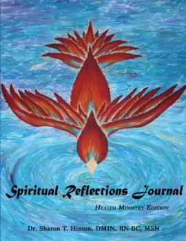 Paperback Spiritual Reflections Journal: Health Ministry Edition Book