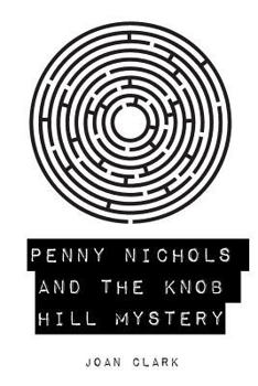 Paperback Penny Nichols and the Knob Hill Mystery Book
