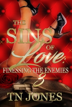 Paperback The Sins of Love 3: Finessing the Enemies Book