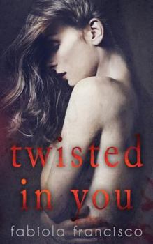 Paperback Twisted in You Book