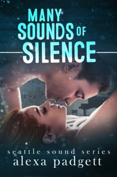 Many Sounds of Silence - Book #3 of the Seattle Sound